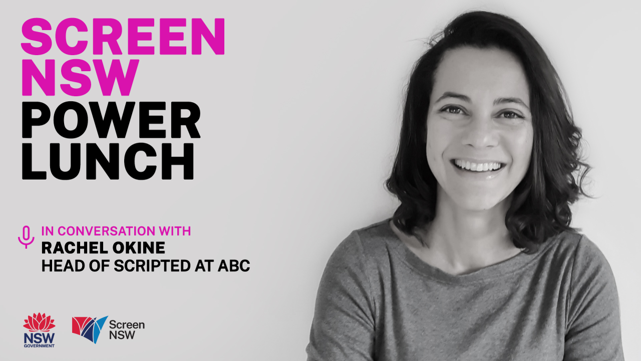 Screen NSW Power lunch In conversation with Rachel Okine Head of scripted at ABC 26 Nov 2023